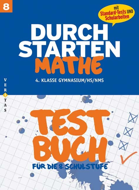 Durchstarten Mathematik 8. Testbuch (mit Standard-Tests und Schularbeiten) - Mone Crillovich-Cocoglia