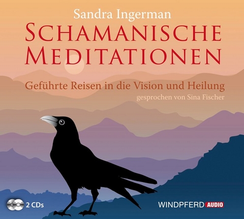 Schamanische Meditationen - Sandra Ingerman