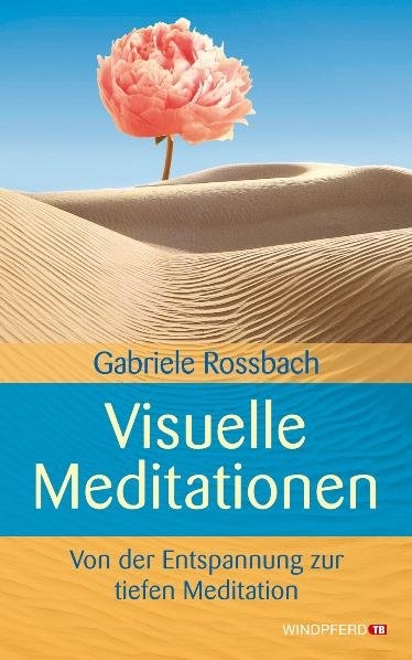 Visuelle Meditationen - Gabriele Rossbach