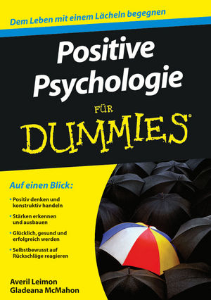 Positive Psychologie für Dummies - Averil Leimon