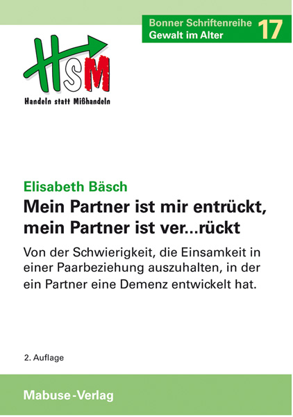 Mein Partner ist mir entrückt, mein Partner ist ver...rückt - Elisabeth Bäsch