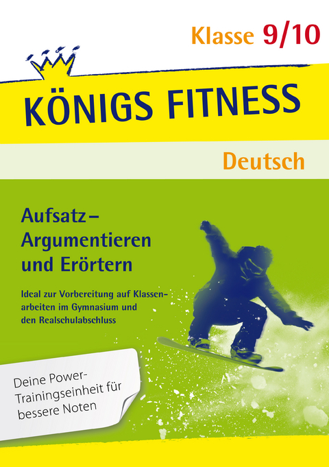 Aufsatz - Argumentieren und Erörtern. Deutsch Klasse 9/10. - Konrad Notzon