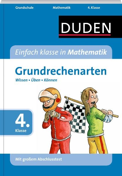 Einfach Klasse in: Mathematik- Grundrechenarten 4. Klasse - Ute Müller-Wolfangel, Beate Schreiber