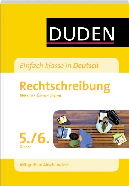 Einfach klasse in Deutsch - Rechtschreibung 5./6. Klasse - Birgit Kölmel