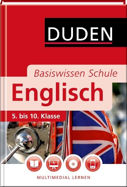 Basiswissen Schule - Englisch 5. bis 10. Klasse - Elisabeth Schmitz-Wensch, Anne-Cathrin Friedrich, Ute Lembeck, Judith Martin, Felix Rieckmann, Christine Schlitt, Annette Schomber, Heike Schommartz