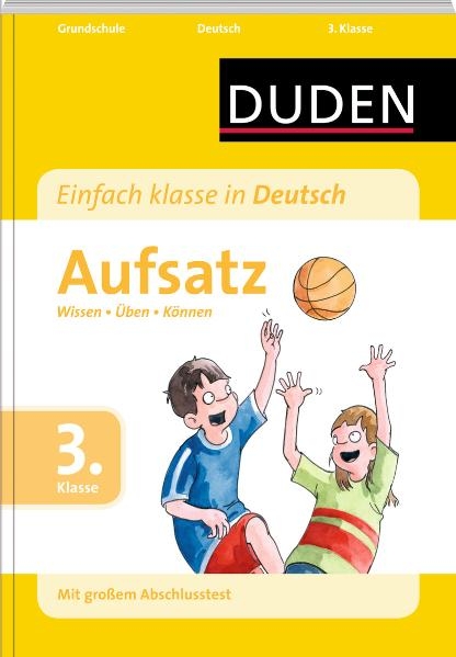 Einfach klasse in Deutsch - Aufsatz 3. Klasse - Ulrike Holzwarth-Raether