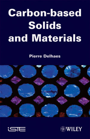 Carbon-based Solids and Materials - Pierre Delhaes