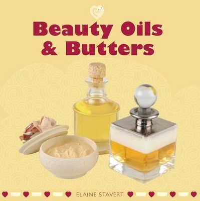 Beauty Oils and Butters - Elaine Stavert