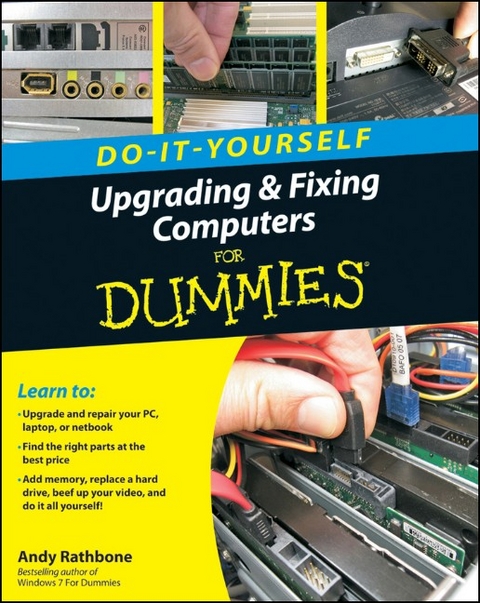 Upgrading and Fixing Computers Do-it-Yourself For Dummies - Andy Rathbone