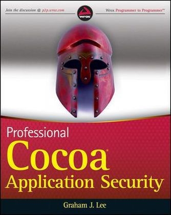 Professional Cocoa Application Security - Graham J. Lee