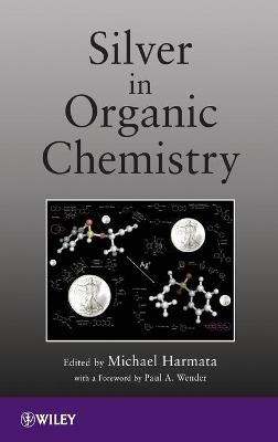 Silver in Organic Chemistry - 