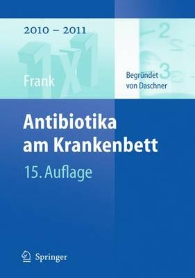 Antibiotika am Krankenbett - Uwe Frank