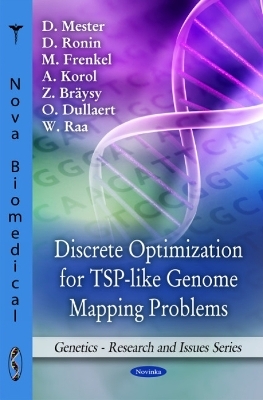 Discrete Optimization for TSP-like Genome Mapping Problems - D Mester, D Ronin, M Frenkel, A Korol, Z Bräysy