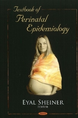 Textbook of Perinatal Epidemiology - 