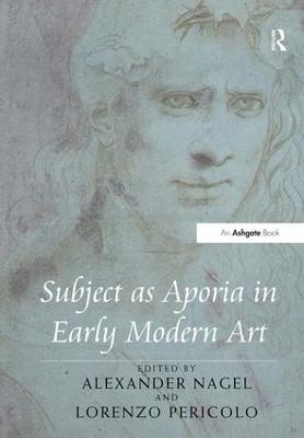 Subject as Aporia in Early Modern Art - 