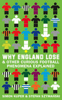 Why England Lose - Simon Kuper, Stefan Szymanski