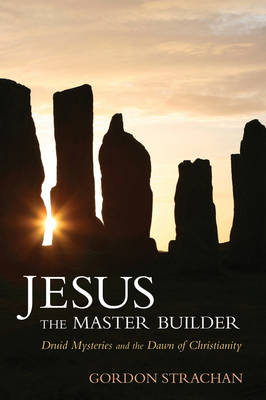 Jesus the Master Builder - Gordon Strachan