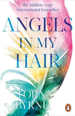 Angels in My Hair - Lorna Byrne