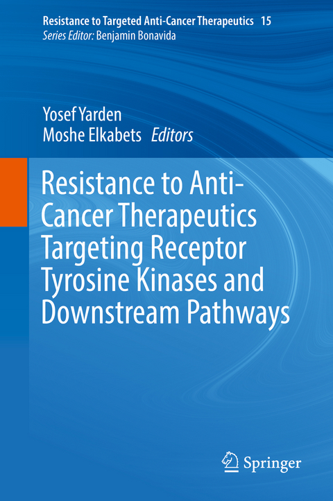 Resistance to Anti-Cancer Therapeutics Targeting Receptor Tyrosine Kinases and Downstream Pathways - 