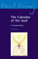 The Calendar of the Soul - Karl K Nig