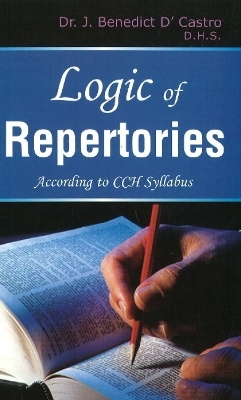 Logic of Repertories - Dr J Benedict D'Castro