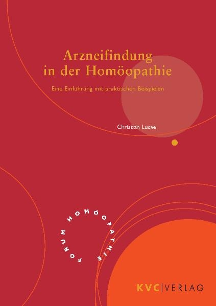 Arzneifindung in der Homöopathie - Christian Lucae