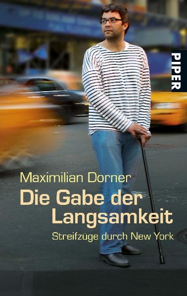 Die Gabe der Langsamkeit - Maximilian Dorner