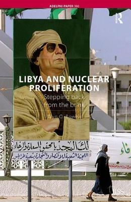 Libya and Nuclear Proliferation - University of London Wyn Q. (King's College London  UK) Bowen