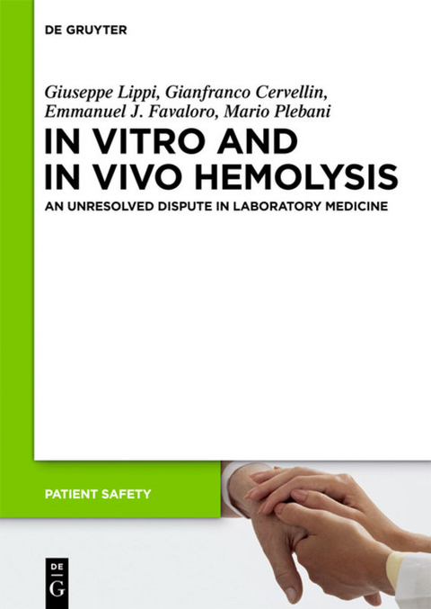 In Vitro and In Vivo Hemolysis - Giuseppe Lippi, Gianfranco Cervellin, Emmanuel J. Favaloro, Mario Plebani