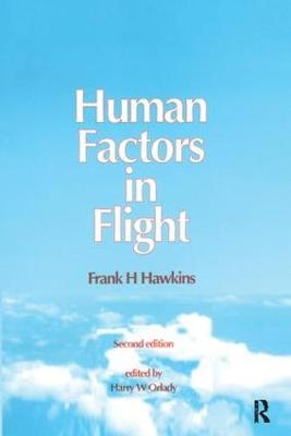 Human Factors in Flight -  Frank H. Hawkins