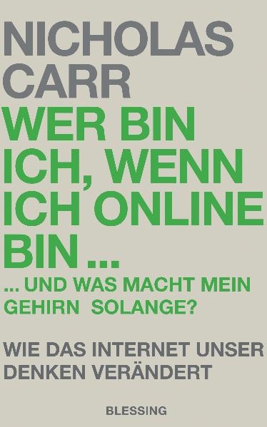 Wer bin ich, wenn ich online bin… - Nicholas Carr