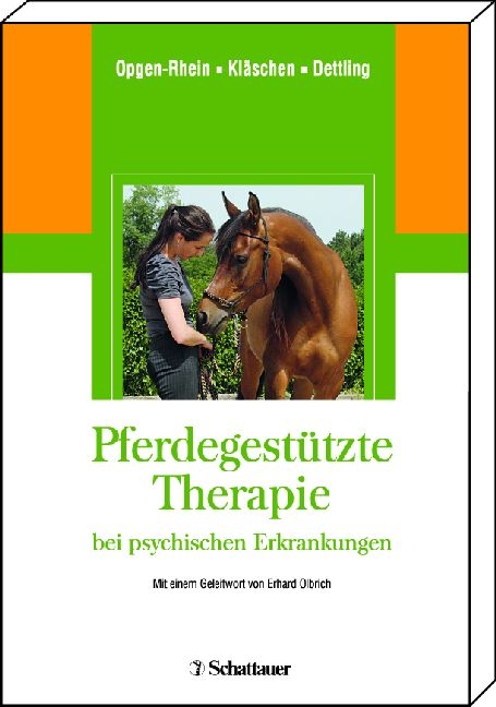 Pferdegestützte Therapie bei psychischen Erkrankungen - Carolin Opgen-Rhein, Marion Kläschen, Michael Dettling