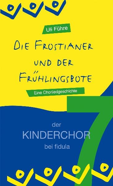 Die Frostianer und der Frühlingsbote - Uli Führe