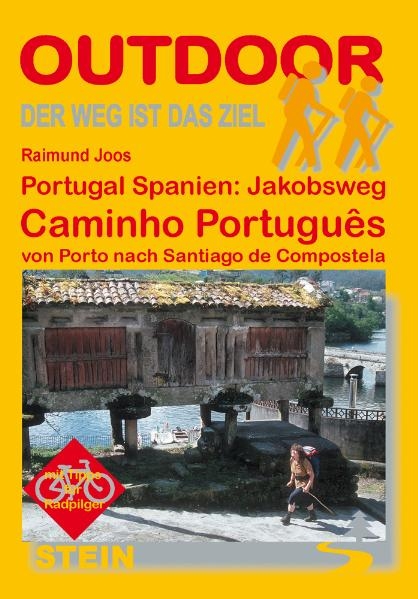 Portugal Spanien: Caminho Português - Raimund Joos