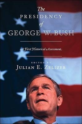 The Presidency of George W. Bush - 