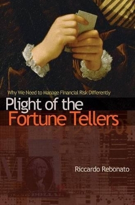 Plight of the Fortune Tellers - Riccardo Rebonato