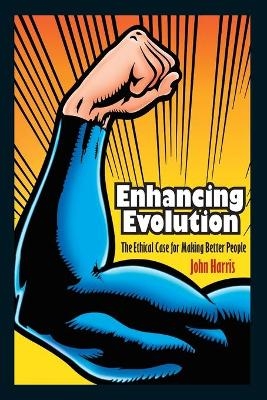 Enhancing Evolution - John Harris