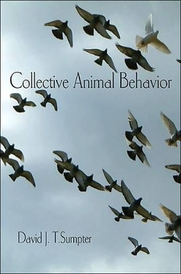 Collective Animal Behavior - David J. T. Sumpter