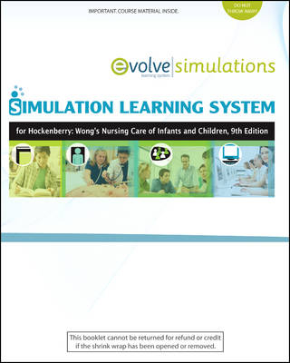 Simulation Learning System for Hockenberry: Wong's Nursing Care of Infants and Children (User Guide and Access Code) - Marilyn J Hockenberry