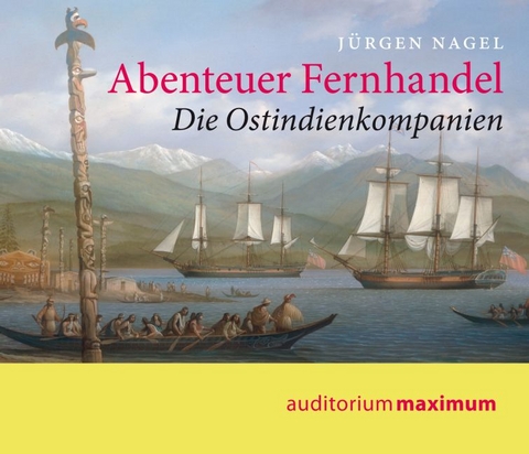 Abenteuer Fernhandel - Jürgen G Nagel