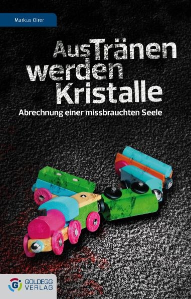 Aus Tränen werden Kristalle - Markus Oirer