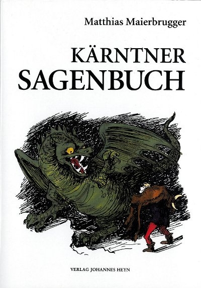 Kärntner Sagenbuch - Matthias Maierbrugger