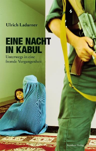 Eine Nacht in Kabul - Ulrich Ladurner