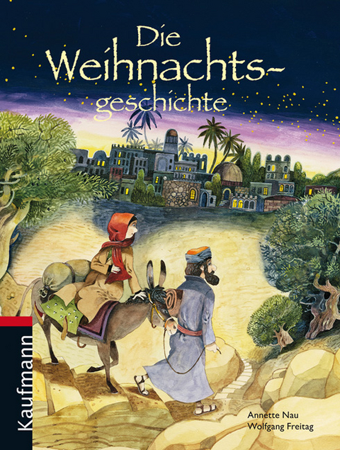 Die Weihnachtsgeschichte - Annette Nau