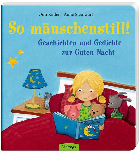 So mäuschenstill! Geschichten und Gedichte zur Guten Nacht - Anne Steinwart