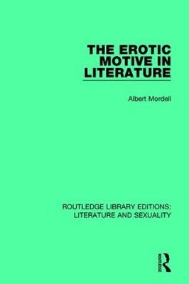 The Erotic Motive in Literature -  Albert Mordell