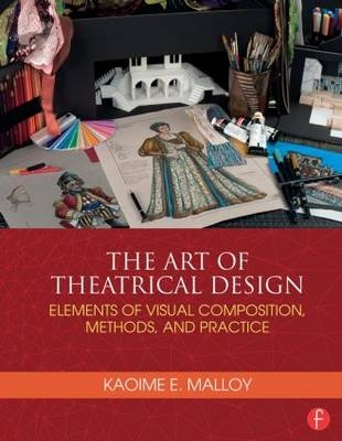 Art of Theatrical Design -  Kaoime Malloy