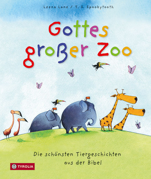 Gottes großer Zoo - Leena Lane