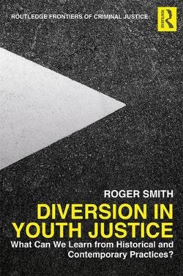 Diversion in Youth Justice -  Roger Smith