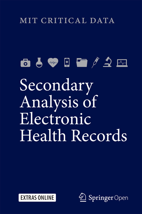 Secondary Analysis of Electronic Health Records -  MIT Critical Data